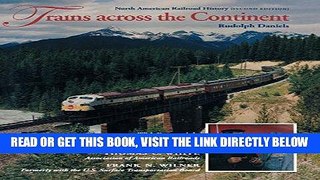 [FREE] EBOOK Trains across the Continent, Second Edition: North American Railroad History BEST