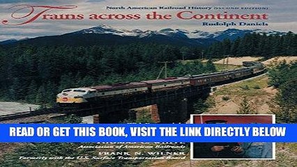 [FREE] EBOOK Trains across the Continent, Second Edition: North American Railroad History BEST