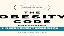 [PDF] The Obesity Code: Unlocking the Secrets of Weight Loss Full Online