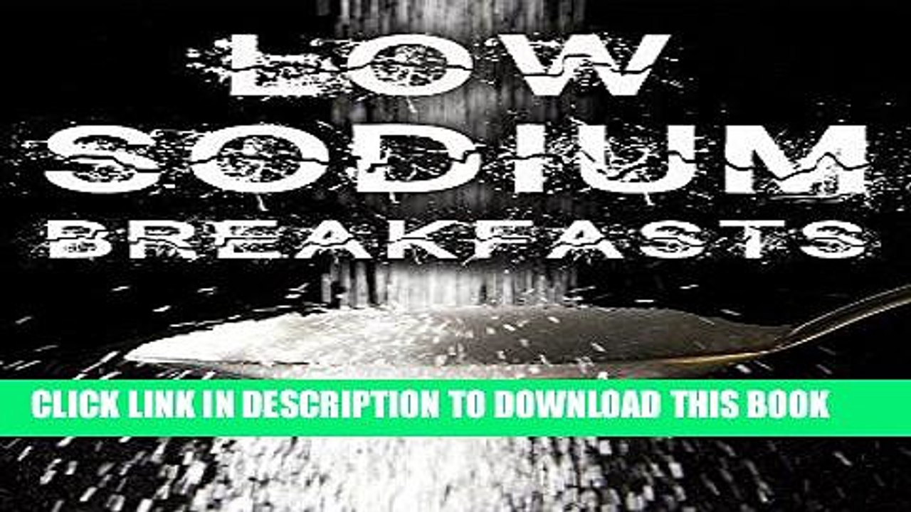 [Ebook] Low Sodium Breakfasts (Breakfast Recipes, DASH Diet, Low Salt) (Low salt recipes, Low