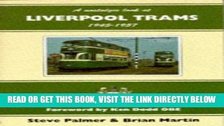 [READ] EBOOK Nostalgic Look at Liverpool Trams, 1945-57 (Towns   cities) BEST COLLECTION