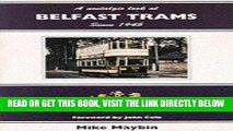 [READ] EBOOK A Nostalgic Look at Belfast Trams Since 1945 ONLINE COLLECTION