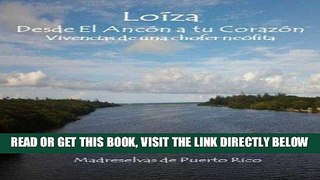 [READ] EBOOK LOIZA, Desde el Ancon a tu corazon (Spanish Edition) BEST COLLECTION