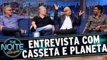 Entrevista com Casseta e Planeta