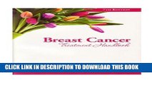 [New] Ebook Breast Cancer Treatment Handbook: Understanding the Disease, Treatments, Emotions and