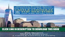 [New] Ebook Castle Connolly Top Doctors New York Metro Area, 17th Edition Free Online