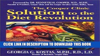 [New] Ebook The Cooper Clinic Solution to the Diet Revolution Free Online