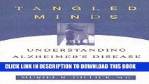 [New] PDF Tangled Minds: Understanding Alzheimer s Disease and Other Dementias Free Online