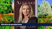 Deals in Books  Accused: My Fight for Truth, Justice, and the Strength to Forgive  READ PDF Full