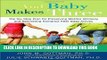 [New] Ebook And Baby Makes Three: The Six-Step Plan for Preserving Marital Intimacy and Rekindling