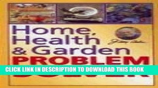 [New] Ebook Home, Health   Garden Problem Solver (Jerry Baker s Good Home series) Free Read