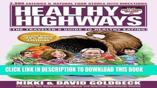 [New] Ebook Healthy Highways: The Travelers  Guide to Healthy Eating Free Online