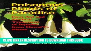 [New] Ebook Poisonous Plants of Paradise: First Aid and Medical Treatment of Injuries from Hawaii