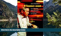 READ NOW  Flame-out : From Prosecuting Jeffrey MacDonald to Serving Time to Serving Tables