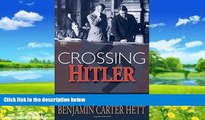 Books to Read  Crossing Hitler: The Man Who Put the Nazis on the Witness Stand  Full Ebooks Most