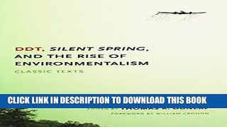 [New] Ebook DDT, Silent Spring, and the Rise of Environmentalism: Classic Texts (Weyerhaeuser