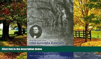 Big Deals  Reminiscences of an Old Georgia Lawyer: Judge Garnett Andrews  Full Ebooks Best Seller