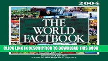 [EBOOK] DOWNLOAD World Factbook 2004: 2004 Edition (CIA s 2003 Edition) READ NOW
