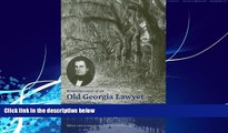 Books to Read  Reminiscences of an Old Georgia Lawyer: Judge Garnett Andrews  Full Ebooks Most