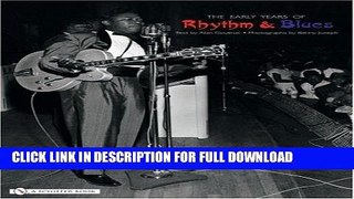 [New] Ebook Early Years of Rhythm   Blues Free Online