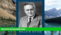Big Deals  Thunder Over Zion: The Life and Times of Chief Judge Willis W Ritter  Full Ebooks Most