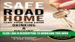 [New] Ebook Safe Road Home: Stop Your Teen From Drinking   Driving Free Online