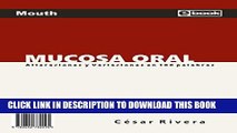 Read Now Mucosa oral: Alteraciones y variaciones en 100 palabras (Spanish Edition) PDF Online