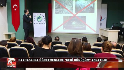 Bayraklı’da Öğretmenlere “Geri Dönüşüm” Anlatıldı