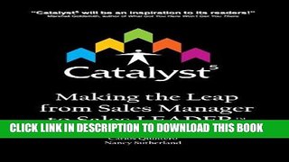 [PDF] Catalyst 5: Making The Leap From Sales Manager To Sales Leader Full Online