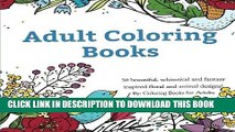 [New] Ebook Adult Coloring Books: A Coloring Book for Adults Featuring 50 Whimsical and Fantasy