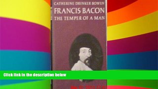 READ FULL  Francis Bacon; the temper of a man.  Premium PDF Online Audiobook