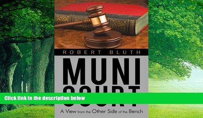 Books to Read  Muni Court: A View from the Other Side of the Bench  Full Ebooks Most Wanted