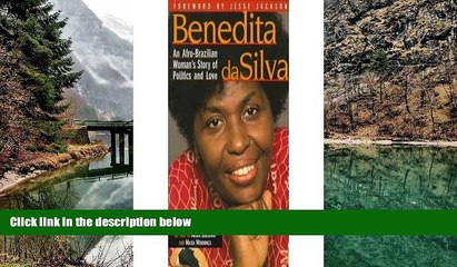 READ NOW  Benedita da Silva: an Afro-Brazilian woman  s story of politics and love.  Premium