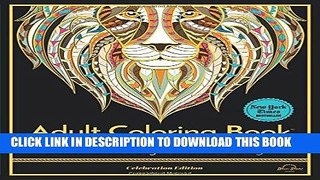 [New] Ebook Adult Coloring Book: Stress Relieving Animal Designs, Celebration Edition Free Online