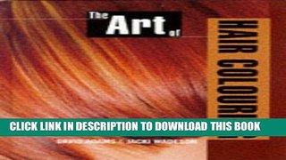 [PDF] The Art of Hair Colouring: Hairdressing And Beauty Industry Authority/Thomson Learning