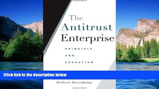 Must Have  The Antitrust Enterprise: Principle and Execution  Premium PDF Full Ebook