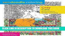 [New] Ebook Zendoodle Coloring: Cozy Cats: Fantastic Felines to Color and Display Free Read