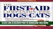 [New] Ebook The First Aid Companion for Dogs   Cats (Prevention Pets) Free Online