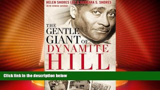 Big Deals  The Gentle Giant of Dynamite Hill: The Untold Story of Arthur Shores and His Family s