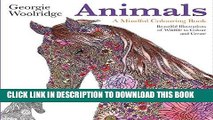 [New] Ebook Animals: A Mindful Colouring Books: Beautiful Illustrations of Wildlife to Colour and