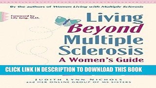 [New] Ebook Living Beyond Multiple Sclerosis: A Women s Guide Free Read