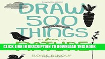 [New] Ebook Draw 500 Things from Nature: A Sketchbook for Artists, Designers, and Doodlers Free Read