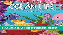 [New] Ebook Ocean Life Coloring Book For Adults ( In Large Print ) (The Stress Relieving Adult