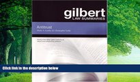 Big Deals  Gilbert Law Summaries: Antitrust  Full Ebooks Most Wanted