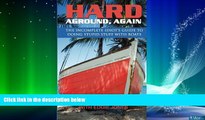 READ book  Hard Aground, Again: The Incomplete Idiot s Guide to Doing Stupid Stuff With Boats