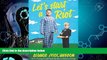 FREE DOWNLOAD  Let s Start a Riot: How A Young Drunk Punk became a Hollywood Dad  DOWNLOAD ONLINE