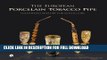 [New] PDF The European Porcelain Tobacco Pipe: Illustrated History for Collectors Free Online