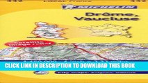 [EBOOK] DOWNLOAD Michelin FRANCE Drome, Vaucluse Map 332 GET NOW