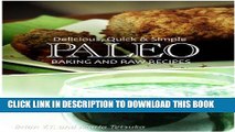 [PDF] Paleo Baking and Raw - Delicious, Quick   Simple Recipes Download Free