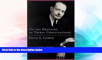 Must Have  On the Drafting of Tribal Constitutions (American Indian Law and Policy Series)